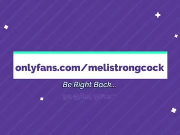 Chaturbate Free Live Porn of melistrongcock