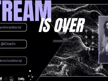 Chaturbate Best live sex cam show of amirinsworld